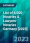 List of 6,000 Notaries & Lawyers-Notaries Germany [2023] - Product Thumbnail Image